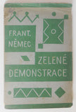 NĚMEC; FRANTIŠEK: ZELENÉ DEMONSTRACE. - 1921.