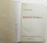Renč, Vojtěch. Reflexe domova. 1937. / Nezval, Vítězslav. Diabolo. 1926. / Stýblo, M. B. Bloudící motýl. 1941. / Dr. Josef Kořenský: životopisná stať. 1937.