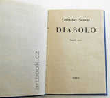 Renč, Vojtěch. Reflexe domova. 1937. / Nezval, Vítězslav. Diabolo. 1926. / Stýblo, M. B. Bloudící motýl. 1941. / Dr. Josef Kořenský: životopisná stať. 1937.