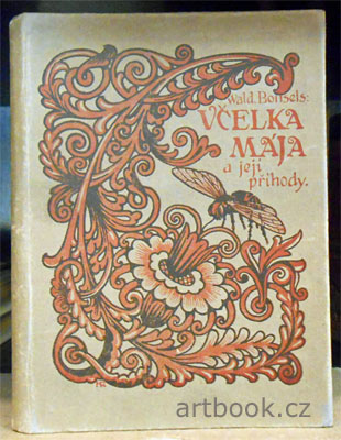 Bonsels, Waldemar: Včelka Mája a její příhody. Román pro děti. - 1921.
