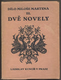 BRAUNEROVÁ - MARTEN, MILOŠ: DVĚ NOVELY. - 1927.