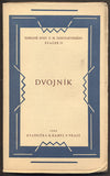 DOSTOJEVSKIJ, FEDOR M.: DVOJNÍK. - 1924.
