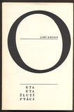 ORTEN; JIŘÍ: ETA ETA ŽLUTÍ PTÁCI. - 1966.