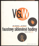 VOSKOVEC, JIŘÍ  / WERICH, JAN: FAUSTOVY SKLENĚNÉ HODINY 1922 - 29 ( I. ).