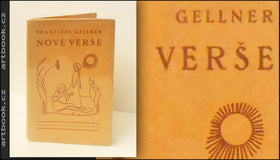 GELLNER, FRANTIŠEK: NOVÉ VERŠE. - 1. vyd. 1919.