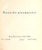 SLAVÍK, BEDŘICH: HANÁCKÉ PÍSEMNICTVÍ. - 1940, podpis autora.