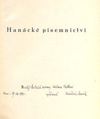 SLAVÍK, BEDŘICH: HANÁCKÉ PÍSEMNICTVÍ. - 1940, podpis autora.