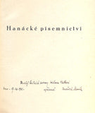 SLAVÍK, BEDŘICH: HANÁCKÉ PÍSEMNICTVÍ. - 1940, podpis autora.