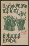 HRABAL; BOHUMIL: HARLEKÝNOVY MILIÓNY. - 1981.