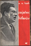 KISCH, EGON ERWIN: ZAJATEC HITLERŮV. - Levá fronta, 1933.