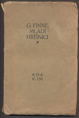 FINNE, GABRIEL: MLADÍ HŘÍŠNÍCI. - 1907.