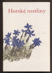 Svolinský - NOVÁK; FRANTIŠEK A.: HORSKÉ ROSTLINY. - 1937.
