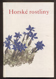 Svolinský - NOVÁK; FRANTIŠEK A.: HORSKÉ ROSTLINY. - 1937.