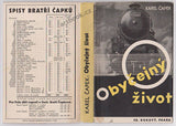 ČAPEK; KAREL: OBYČEJNÝ ŽIVOT. - 1935. Obálka FRANTIŠEK MUZIKA. Spisy bratří Čapků XXXV.
