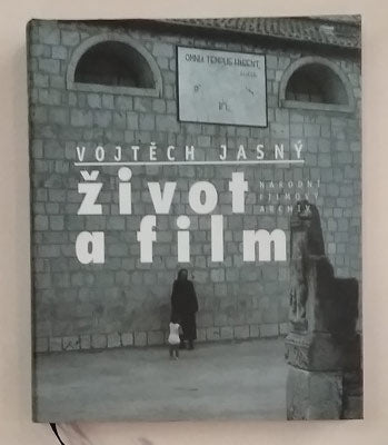 JASNÝ, VOJTĚCH: ŽIVOT A FILM. - 1999.