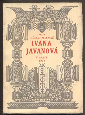 JESENSKÁ, RŮŽENA: IVANA JAVANOVÁ. - 1930.