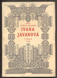 JESENSKÁ, RŮŽENA: IVANA JAVANOVÁ. - 1930.