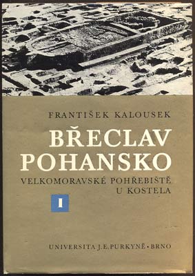 KALOUSEK, FRANTIŠEK: BŘECLAV - POHANSKO I. - 1971.