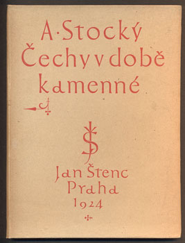 STOCKÝ, ALBÍN: ČECHY V DOBĚ KAMENNÉ. - 1924.