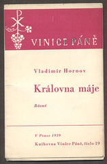 HORNOV, VLADIMÍR: KRÁLOVNA MÁJE. - 1939.
