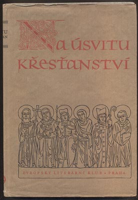 NA ÚSVITU KŘESŤANSTVÍ. - 1942.