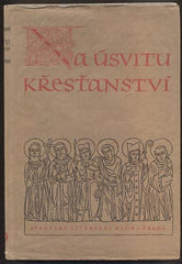 NA ÚSVITU KŘESŤANSTVÍ. - 1942.