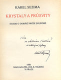 SEZIMA, KAREL (pseud.): KRYSTALY A PRŮSVITY. - 1928.