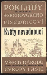 DORAZIL; OTAKAR: KVĚTY NEVADNOUCÍ. - 1947.