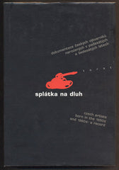 LUHAN, JIŘÍ; POUBA, PETR: SPLÁTKA NA DLUH. - 2000.