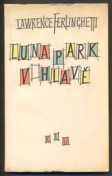 FERLINGHETTI, LAWRENCE: LUNAPARK V HLAVĚ. - 1962.
