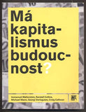 MÁ KAPITALISMUS BUDOUCNOST? - 2016.
