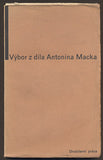 Sutnar - VÝBOR Z DÍLA ANTONÍNA MACKA. Uspořádal a úvodem opatřil Josef Hora. - 1932.