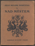 MARTEN, MILOŠ: NAD MĚSTEM I. - 1924.