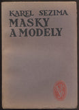 SEZIMA, KAREL (pseud.): MASKY A MODELY. - 1930.