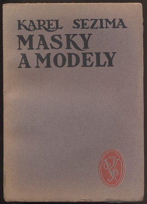 SEZIMA, KAREL (pseud.): MASKY A MODELY. - 1930.