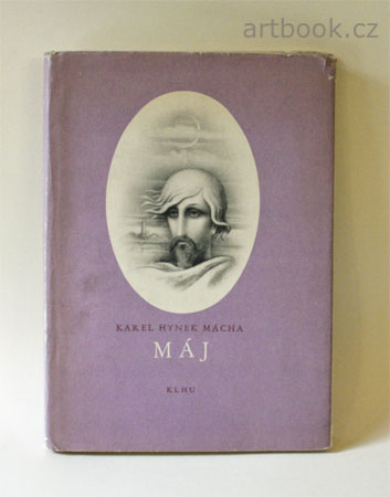 Zrzavý - MÁCHA; KAREL HYNEK: MÁJ. - 1954.