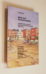 Ernst May housing estates. Architectural guide ro eight new Frankfort estates 1926 - 1930.