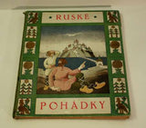 RUSKÉ POHÁDKY. - 1922. Přeložil VINCENC CHARVÁT; Ilustroval VIKTOR NIKODÉM.