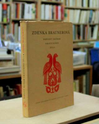 Braunerová - TOMAN, PROKOP H.: ZDENKA BRAUNEROVÁ POPISNÝ SEZNAM GRAFICKÉHO DÍLA. - 1963.