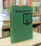 RŮŽIČKOVÁ, JIŘINA a kolektiv: SADOVNICTVÍ. - 1980.