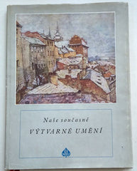 NAŠE SOUČASNÉ VÝTVARNÉ UMĚNÍ. - 1955.