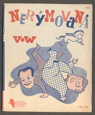 VOSKOVEC A WERICH - NERÝMOVANÁ. - kol. r. 1947.