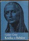 ČERNÝ, VÁCLAV: KNÍŽKA O BABIČCE. - 1963.