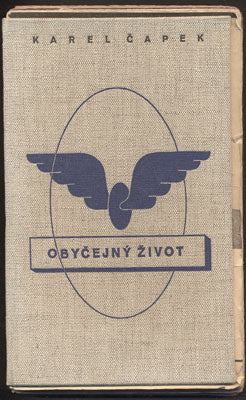 ČAPEK, KAREL: OBYČEJNÝ ŽIVOT. - 1939.