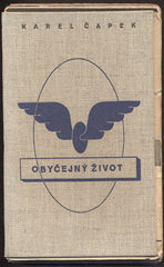 ČAPEK, KAREL: OBYČEJNÝ ŽIVOT. - 1939.