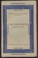DOSTOJEVSKIJ, FEDOR M.: PAN PROCHARČIN A JINÉ POVÍDKY. - 1926.