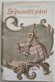 NEFF, VLADIMÍR: SRPNOVŠTÍ PÁNI. - 1953.