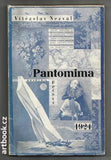 NEZVAL; VÍTĚZSLAV: PANTOMIMA. - 1924. Obálka JINDŘICH ŠTYRSKÝ; typografie KAREL TEIGE.