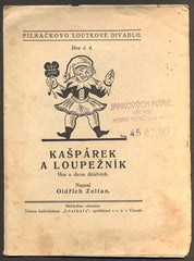 ZOLTAN, OLDŘICH: KAŠPÁREK A LOUPEŽNÍK. PILNÁČKOVO LOUTKOVÉ DIVADLO. /loutkové divadlo/