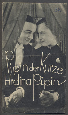 HRDINA PIPIN / PIPIN DER KURZE. - 1934.